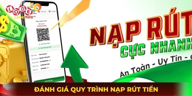 Đánh giá quy trình nạp rút tiền khi chơi xổ số tại Max79