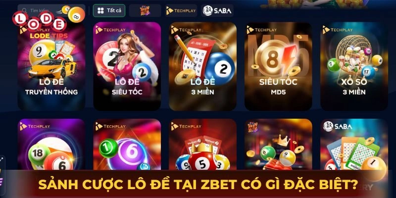 Sảnh chơi đánh đề online tại Zbet có gì đặc biệt?